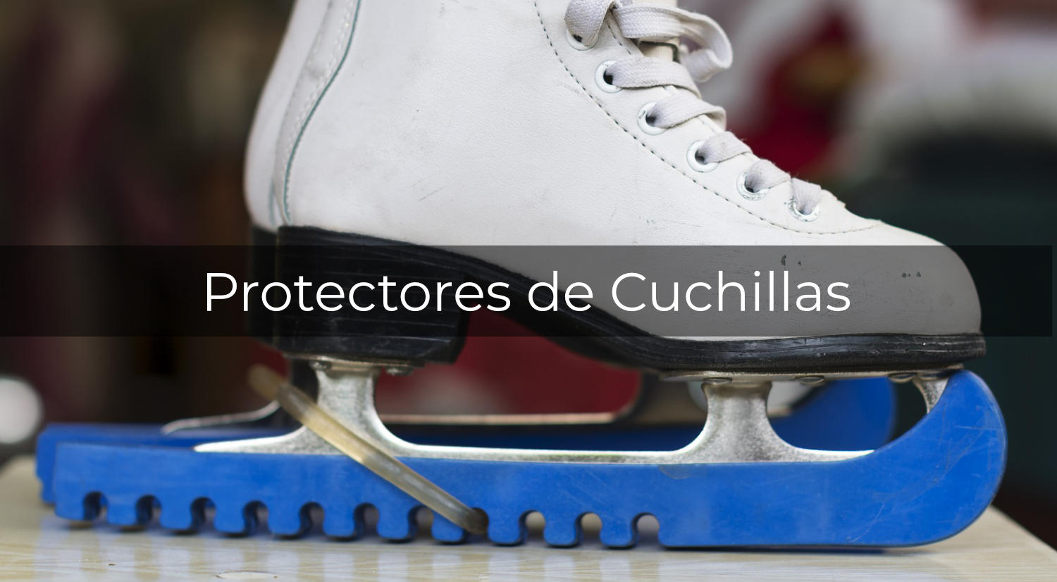 Protectores de Cuchillas Protectores de Cuchillas